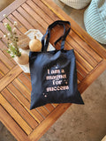 I Am a Magnet for Success Tote Bag