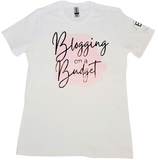 Blogging on a Budget  (Women's) T-Shirt
