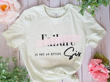 Failure Is Not An Option Sis T-Shirt