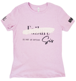 Failure Is Not An Option Sis T-Shirt