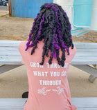 Grow Through what you Go Through (Woman's) T-Shirt