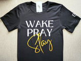 Wake Pray Slay T-Shirt