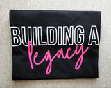 Building A Legacy T-Shirt