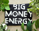 Big Money Energy T-Shirt