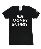 Big Money Energy T-Shirt