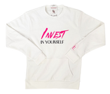 Invest In Yourself Sweatshirt