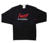 Invest In Yourself Sweatshirt