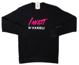 Invest In Yourself Sweatshirt