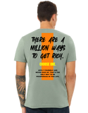 There Are A Million Ways To Get Rich T-Shirt