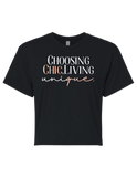 Choosing Chic, Living Unique Crop Top T-Shirt