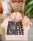 Dream, Believe, Achieve Sweatshirt
