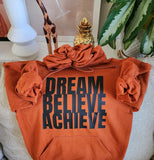 Dream, Believe, Achieve Sweatshirt