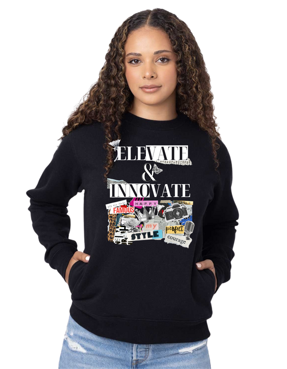 Elevate & Innovate Sweatshirt