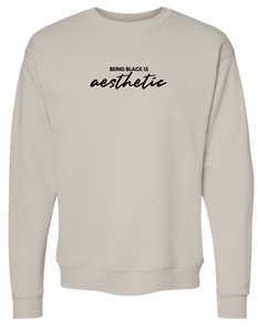 Being Black is Aesthetic Sweatshirt