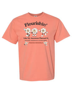Flourishin’ Like My Ancestors Planned It T-Shirt