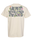 Growth Never Looked This Good T-shirt in Ivory – back graphic