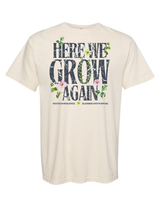 Here We GROW Again T-shirt in Ivory – front