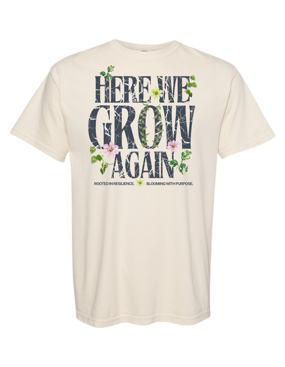 Here We GROW Again T-shirt in Ivory – front