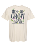 Here We GROW Again T-shirt in Ivory – front