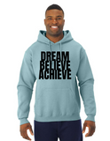 Dream, Believe, Achieve Sweatshirt