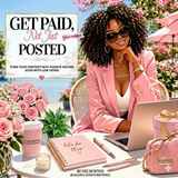 GET PAID, NOT JUST POSTED Turn Your Content Into Passive Income (Even With Low Views) Digital Workbook
