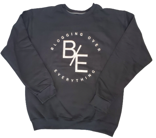 Blogging Over Everything Sweatshirt