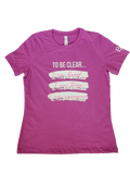To Be Clear T-Shirt