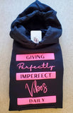Perfectly Imperfectly Hoodie
