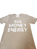 Big Money Energy T-Shirt