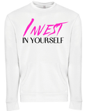 Invest In Yourself Sweatshirt