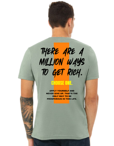 There Are A Million Ways To Get Rich T-Shirt